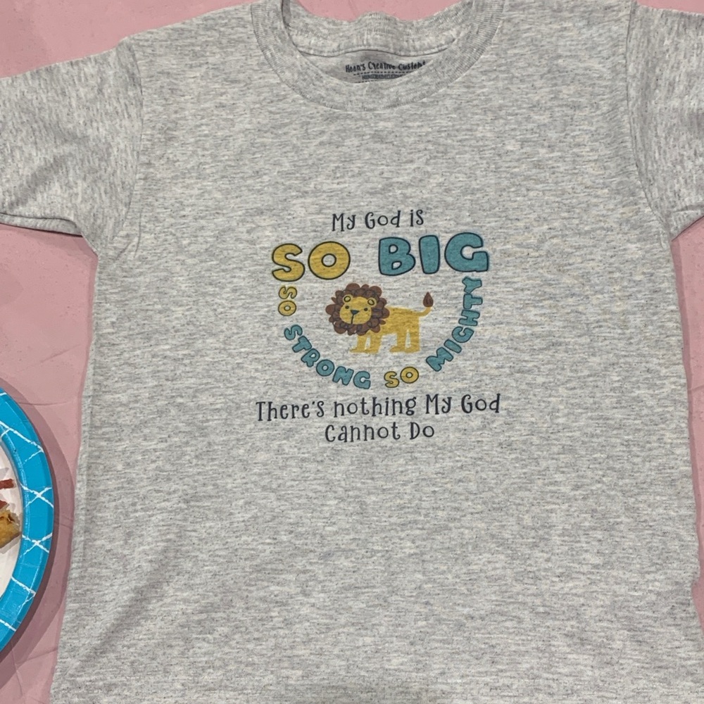 My God is So Big T-shirt